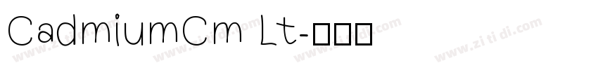 CadmiumCm Lt字体转换